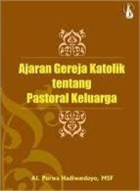 Image of Ajaran Gereja Katolik tentang Pastoral Keluarga