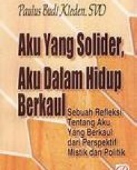 Image of Aku yang solider, aku dalam hidup berkaul