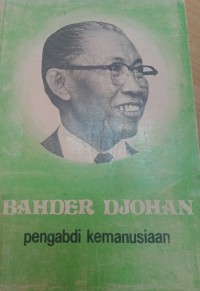 Image of Bahder Djohan : Pengabdi Kemanusiaan