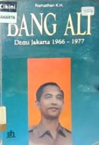 Image of Bang Ali : Demi Jakarta 1966-1977