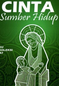 Image of Cinta Sumber Hidup: Buku Rekoleksi Umat