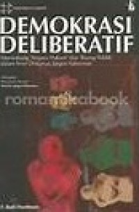 Image of Demokrasi Deliberatif : Menimbang' Negara Hukum ' dan Ruang Publik' dalam teori Diskursus Jurgen Habermas