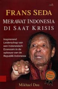 Image of Frans Seda : Merawat Indonesia Di saat Krisis
