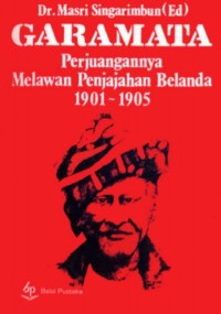 Image of Garamata : Perjuangan Melawan Penjajahan Belanda 1901-1905