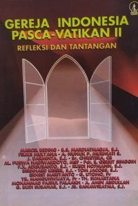 Image of Gereja Indonesia Pasca-Vatikan II : Refleksi dan Tantangan