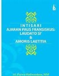 Image of Intisari Ajaran Paus Fransiskus : Laudato Si & Amoris Laetitia