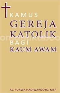 Image of Kamus Gereja Katolik Bagi kaum awam