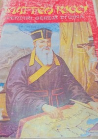 Image of Matteo Ricci : Pendiri Gereja di Cina