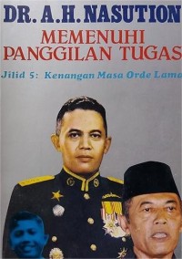 Image of Memenuhi Panggilan Tugas (Jilid 5 : Kenangan Masa Orde Lama)