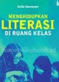 Image of Menghidupkan Literasi diruang Kelas