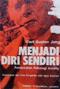 Image of Menjadi  Diri Sendiri: Pendekatan Psikologi Analitis