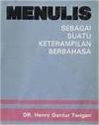 Image of Menulis Sebagai Suatu Keterampilan Berbahasa