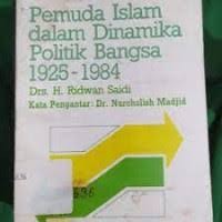 Image of Pemuda Islam dalam Dinamika Politik Bangsa 1925-1984