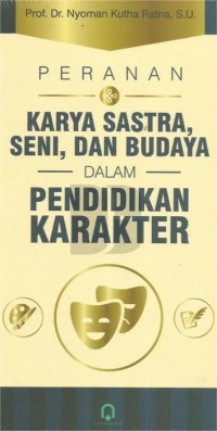 Image of Peranan Karya Sastra, Seni, dan Budaya dalam Pendidikan Karakter