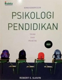 Image of Psikologi Pendidikan : Teori dan praktik, Jilid 1, Edisi Kesepuluh