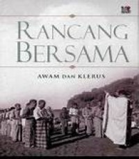 Image of Rancang Bersama : Awam dan Klerus