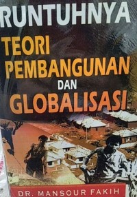 Image of Runtuhnya Teori Pembangunan dan Globalisasi
