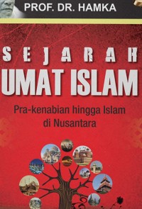Image of Sejarah Umat Islam: Pra-Kenabian Hingga Islam di Nusantara