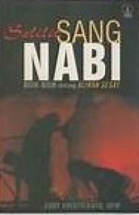 Image of Selilit Sang Nabi : Bisik-bisik tentang Aliran Sesat