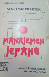 Image of Seni dan Praktek Manajemen Jepang