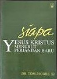 Image of Siapa Yesus Kristus Menurut Perjanjian Baru