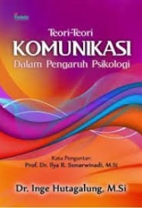 Image of Teori - teori Komunikasi dalam pengaruh psikologi