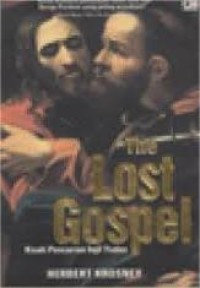 Image of The Lost Gospel : Kisah Pencarian Injil Yudas